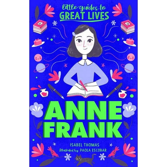 Little Guides to Great Lives Little Guides to Great Lives: Anne Frank, (Paperback)