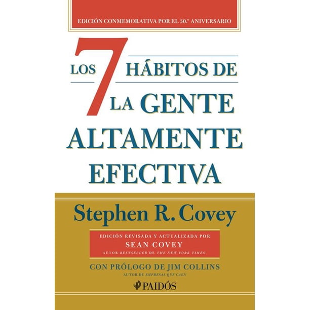 Los 7 hábitos de la gente altamente efectiva / pd. (30 aniversario)