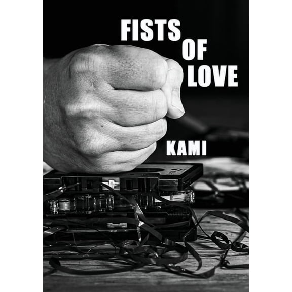 Fists Of Love, (Paperback)