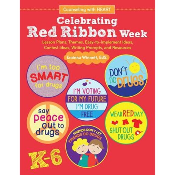 Pre-Owned Celebrating Red Ribbon Week (Paperback) 0692202803 9780692202807