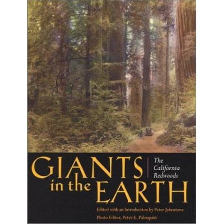 Pre-Owned Giants in the Earth : The California Redwoods (Paperback) 9781890771232
