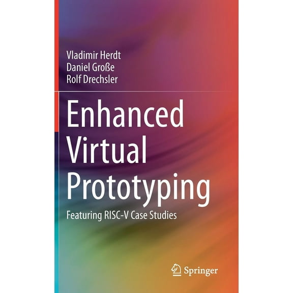 Enhanced Virtual Prototyping: Featuring Risc-V Case Studies, (Hardcover)
