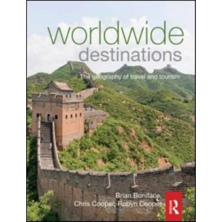 Worldwide Destinations: The Geography of Travel and Tourism