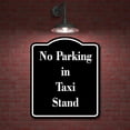 thumbnail image 2 of No Parking in Taxi Stand BLACK Aluminum Composite Sign 8.5''x10'', 2 of 9