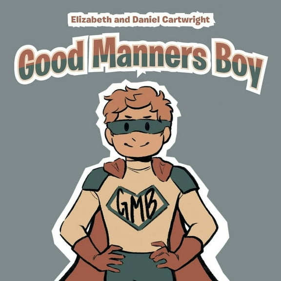 Good Manners Boy, (Paperback)