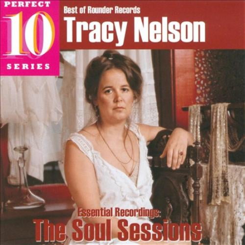 Les Enregistrements Essentiels de Tracy Nelson, les Sessions de Soul CD