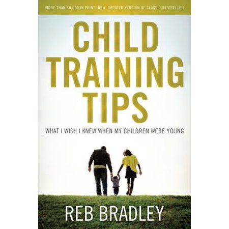 Child Training Tips : What I Wish I knew When My Children Were (Those Were The Best Days Of My Life)