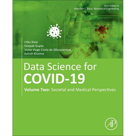 Data Science for Covid-19: Volume 2: Societal and Medical Perspectives, (Paperback)