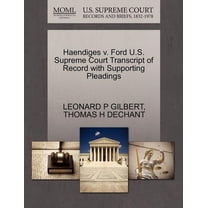Haendiges V. Ford U.S. Supreme Court Transcript of Record with Supporting Pleadings (Paperback)
