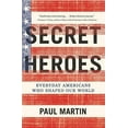 thumbnail image 2 of Secret Heroes: Everyday Americans Who Shaped Our World, (Paperback), 2 of 2