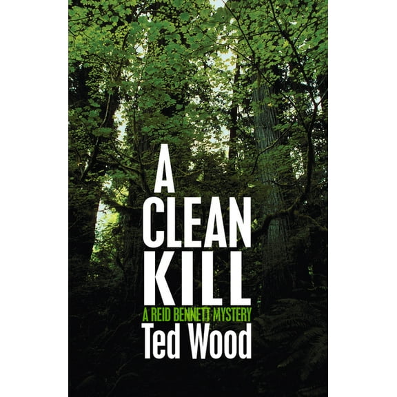 Reid Bennett Mysteries A Clean Kill, Book 10, (Paperback)