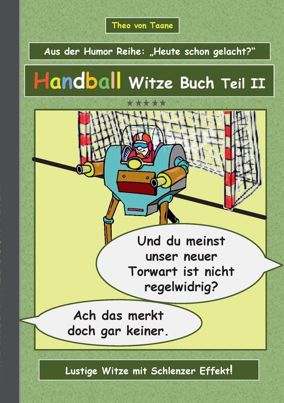 Handball Witze Buch Teil II Humor & Spaß Ein Buch mit neuen Witzen