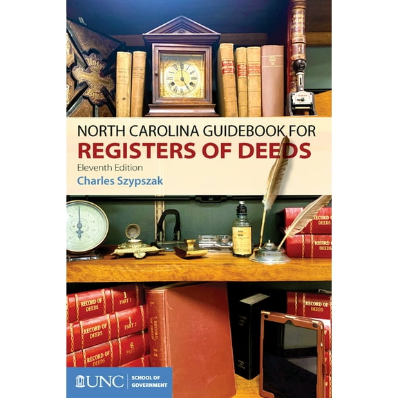 North Carolina Guidebook for Registers of Deeds, (Paperback)