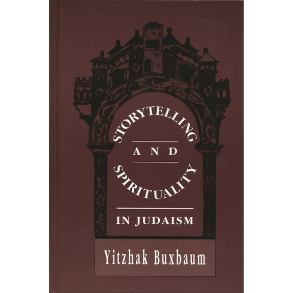 Storytelling and Spirituality in Judaism, (Paperback)