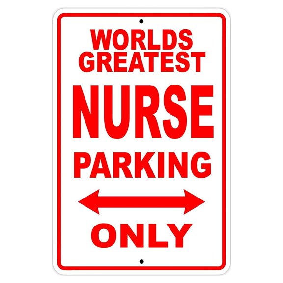 World's Greatest Nurse Parking Only Sign Gift Wall Novelty Aluminum 8"x12"