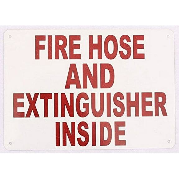 Fire Hose and Extinguisher Inside Sign ( Aluminium 7x10)