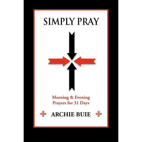 Simply Pray: Morning & Evening Prayers for 31 Days (Paperback)