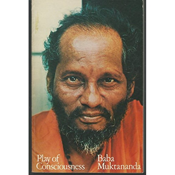 Pre-Owned The Play of Consciousness (Chitshakti Vilas) (Paperback) 0914602268 9780914602262