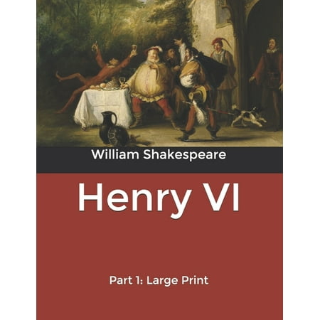 Henry VI: Part 1: Large Print (Paperback)