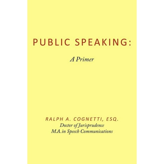 Public Speaking: A Primer, (Paperback)
