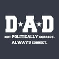 thumbnail image 2 of Mens Dad Not PC But Always Correct Funny Fathers Day Family National T shirt Graphic Tees, 2 of 9
