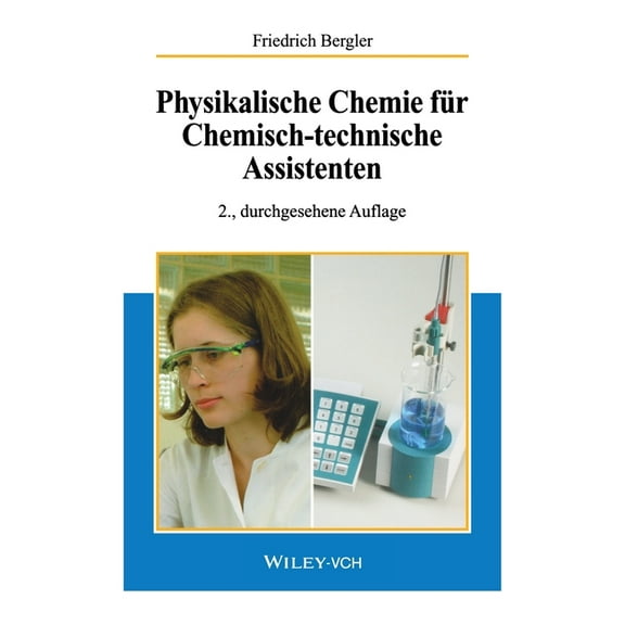 Physikalische Chemie f r Chemisch-technische Assistenten, (Paperback)
