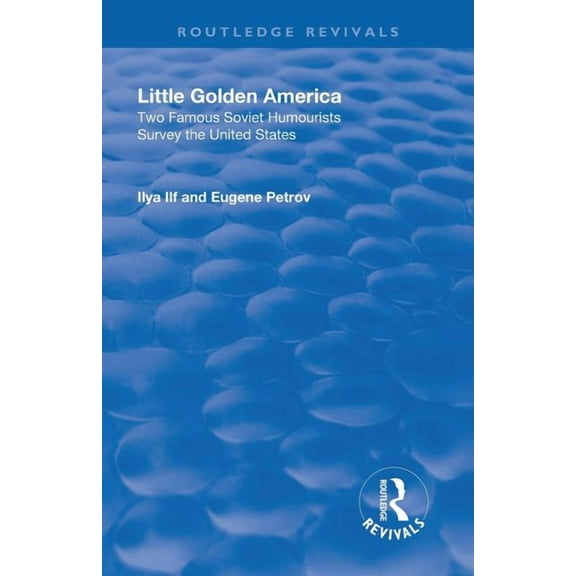 Routledge Revivals Revival: Little Golden America (1944), (Paperback)