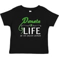 thumbnail image 3 of Inktastic Donate Life-be an Organ Donor Boys or Girls Baby T-Shirt, 3 of 5