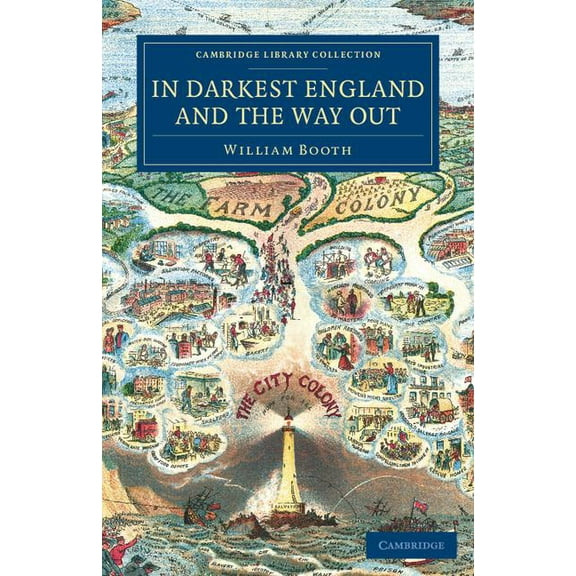 Cambridge Library Collection - British a In Darkest England and the Way Out, (Paperback)