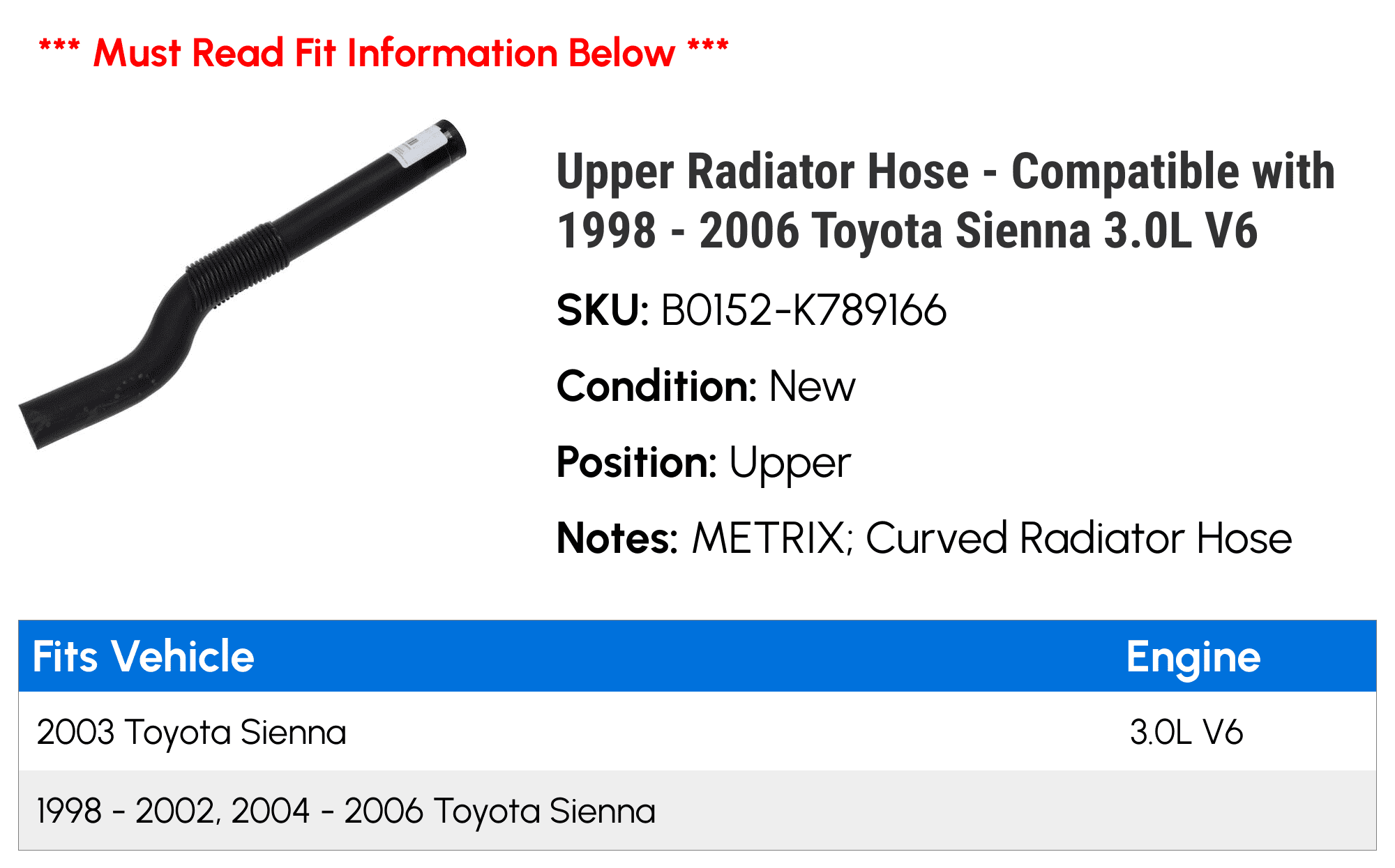 Upper Radiator Hose - Compatible with 1998 - 2006 Toyota Sienna 3.0L V6 1999 2000 2001 2002 2003 2004 2005