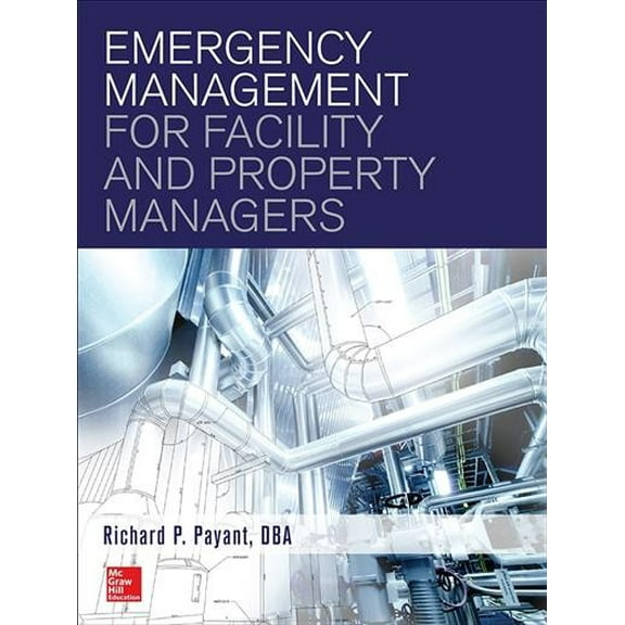 Emergency Management for Facility and Property Managers (Hardcover)