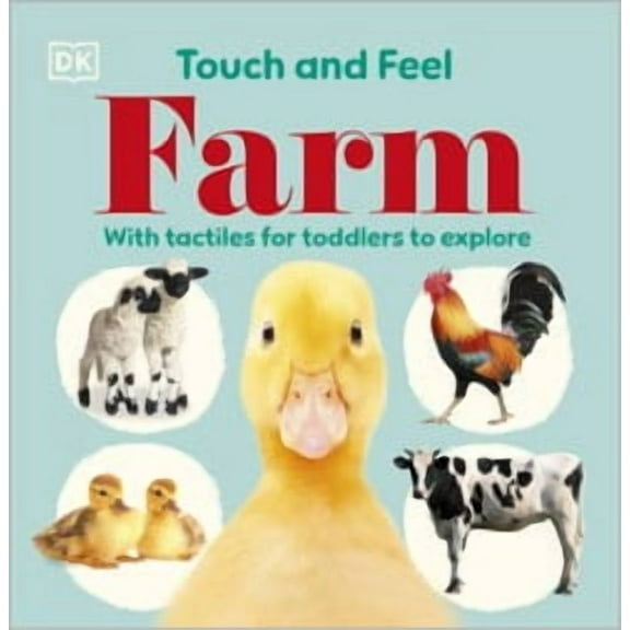 Touch and Feel Farm: With Tactiles for Toddlers to Explore (Board Book)