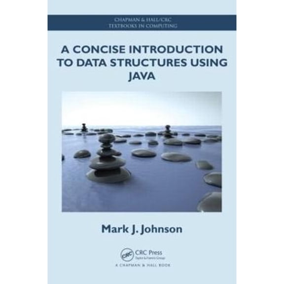 Pre-Owned A Concise Introduction to Data Structures Using Java (Paperback) 1466589892 9781466589896