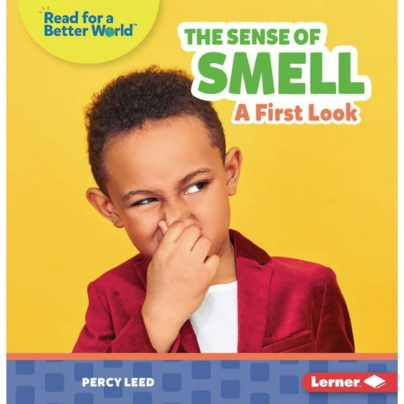 Read about Senses (Read for a Better Wor The Sense of Smell: A First Look, (Paperback)