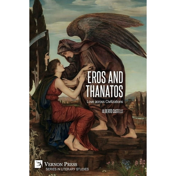 Literary Studies: Eros and Thanatos. Love across Civilizations (Paperback)