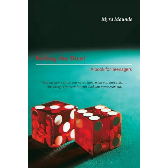 Rolling the Dice!: A book for Teenagers (Paperback)