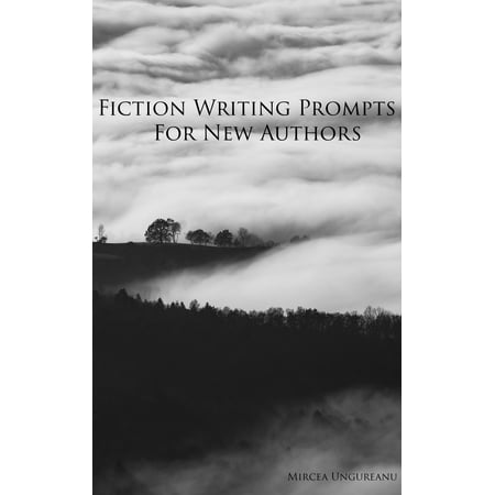 Fiction Writing Prompts for New Authors - eBook