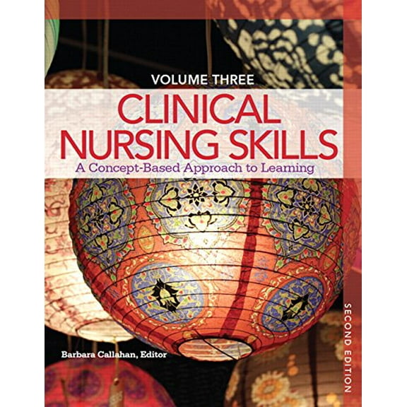 Pre-Owned Clinical Nursing Skills: A Concept-Based Approach Volume III: 3 Paperback