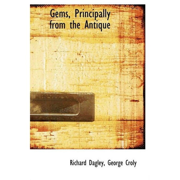 Gems, Principally from the Antique (Hardcover)