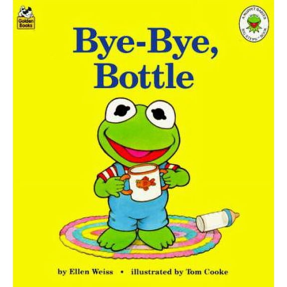 Pre-Owned Bye-Bye, Bottle (Muppet Babies Big Steps Book), 9780307123282, 0307123286, Paperback,