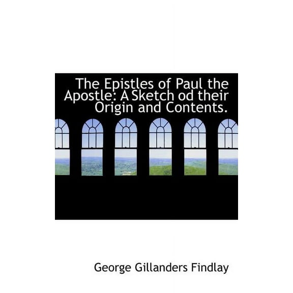 The Epistles of Paul the Apostle (Paperback)