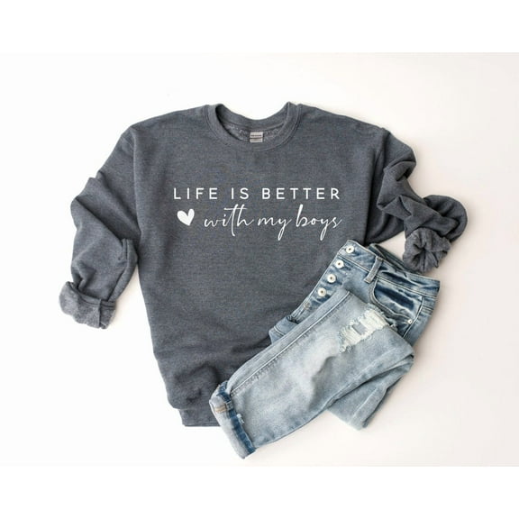 Life is Better With My Boys Sweatshirt, Mom of Boys Sweatshirt, Mom of Boys Crewneck, Mom of Boys Shirt TSHIRT All Size S-5XL