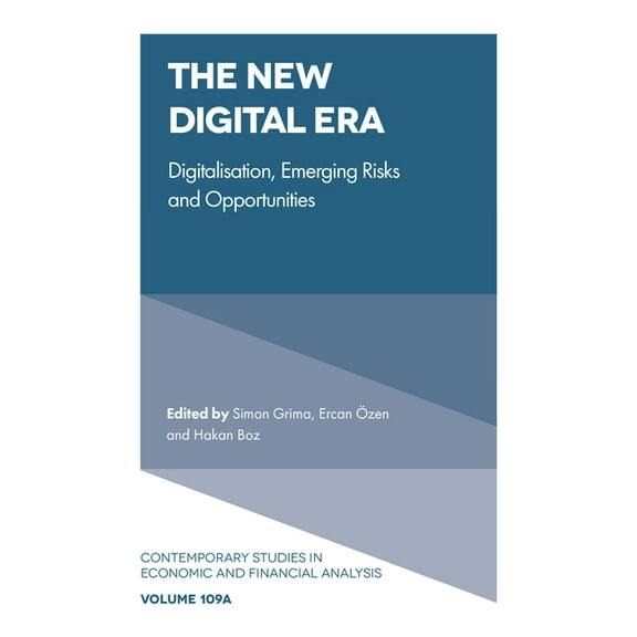 Contemporary Studies in Economic and Fin The New Digital Era: Digitalisation, Emerging Risks and Opportunities, Book 109, (Hardcover)