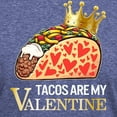 thumbnail image 3 of CafePress - Tacos Are My Valentine Shirt Funny Mexican Food Lo - Mens Tri-blend T-Shirt, 3 of 4