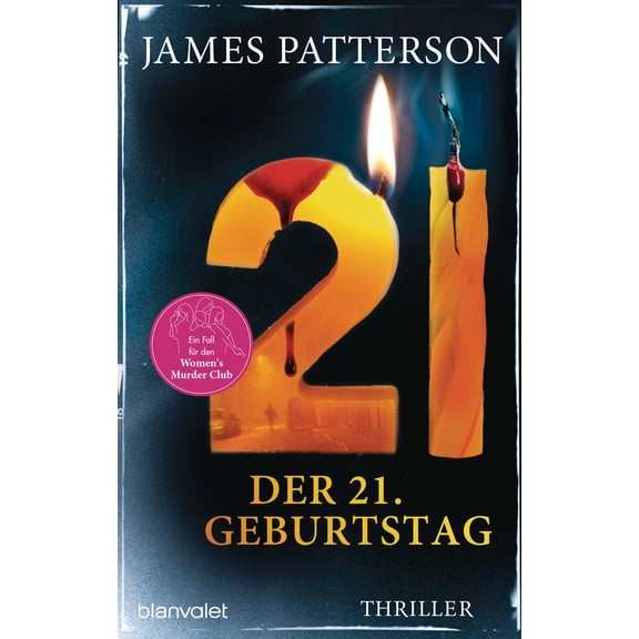 Leo Strohm,James Patterson,Maxi Der 21. Geburtstag: Thriller (Women's Murder Club, (Paperback)