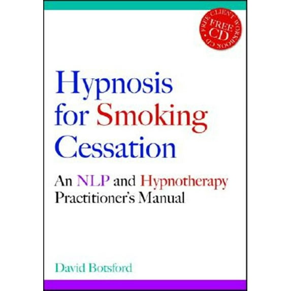 Pre-Owned Hypnosis for Smoking Cessation: An Nlp and Hypnotherapy Practitioner's Manual (Other)