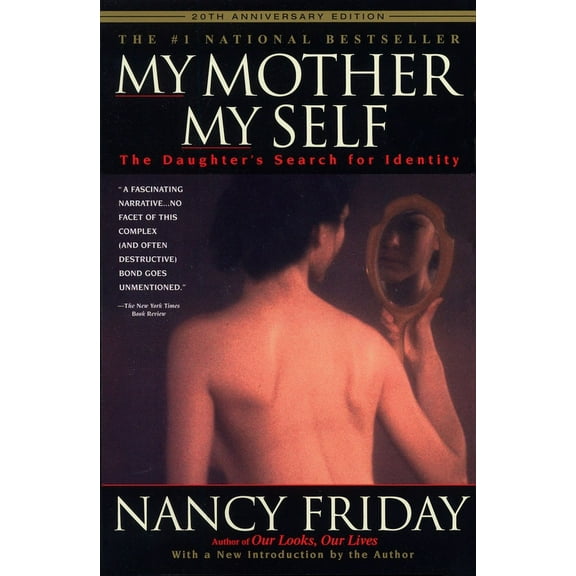My Mother/My Self: The Daughter's Search for Identity, (Paperback)