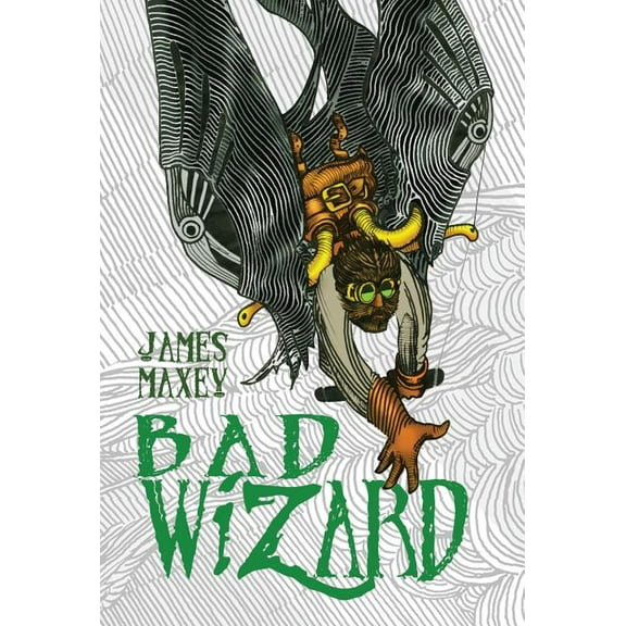 Bad Wizard, (Hardcover)