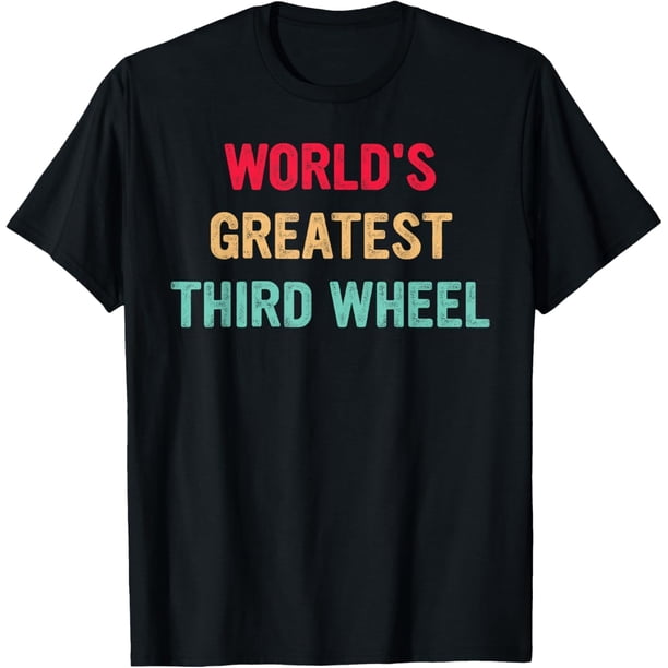 World's Greatest Third Wheel Funny Retro - Camiseta vintage