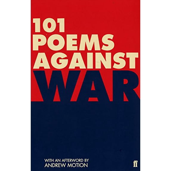 Pre-Owned 101 Poems Against War (Paperback) 0571220347 9780571220342
